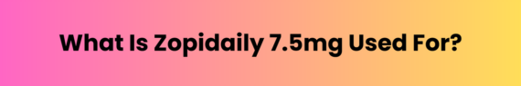 Zopidaily 7.5mg