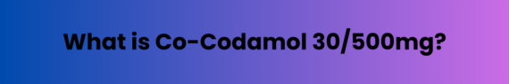 Co-Codamol 30/500mg