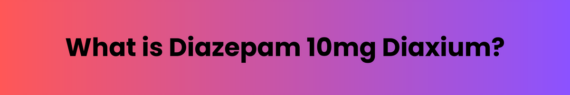 Diazepam 10mg Diaxium