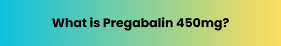 Pregabalin 450mg Online