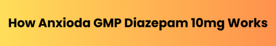 Anxioda GMP Diazepam 10mg