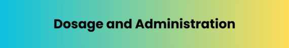 Dosage-and-Administration